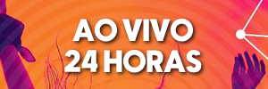 AO VIVO 24 HORAS